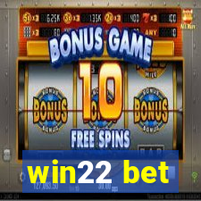 win22 bet